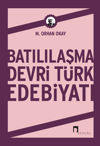 Batılılaşma Devri Türk Edebiyatı